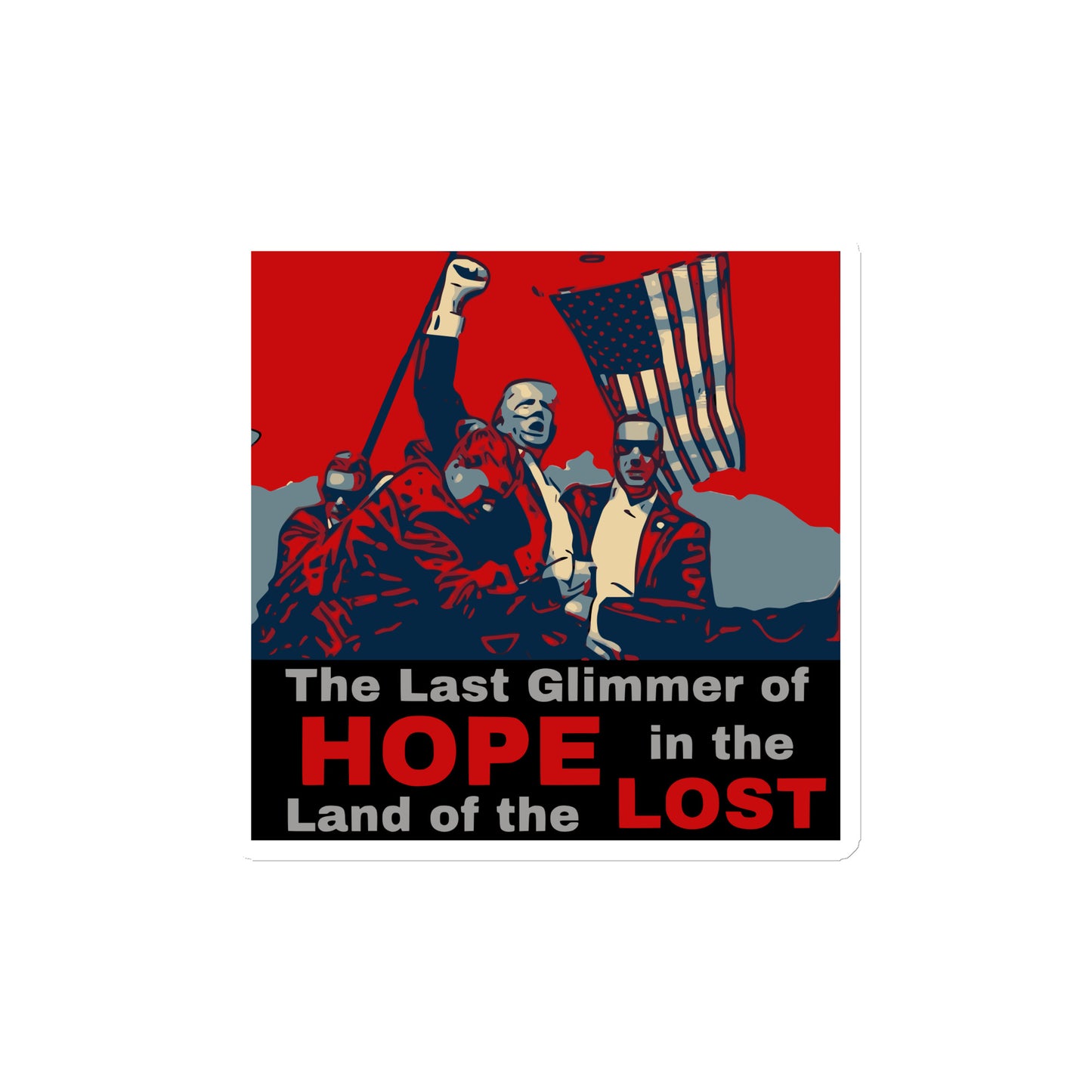 Trump “Last Glimmer of HOPE” Magnet