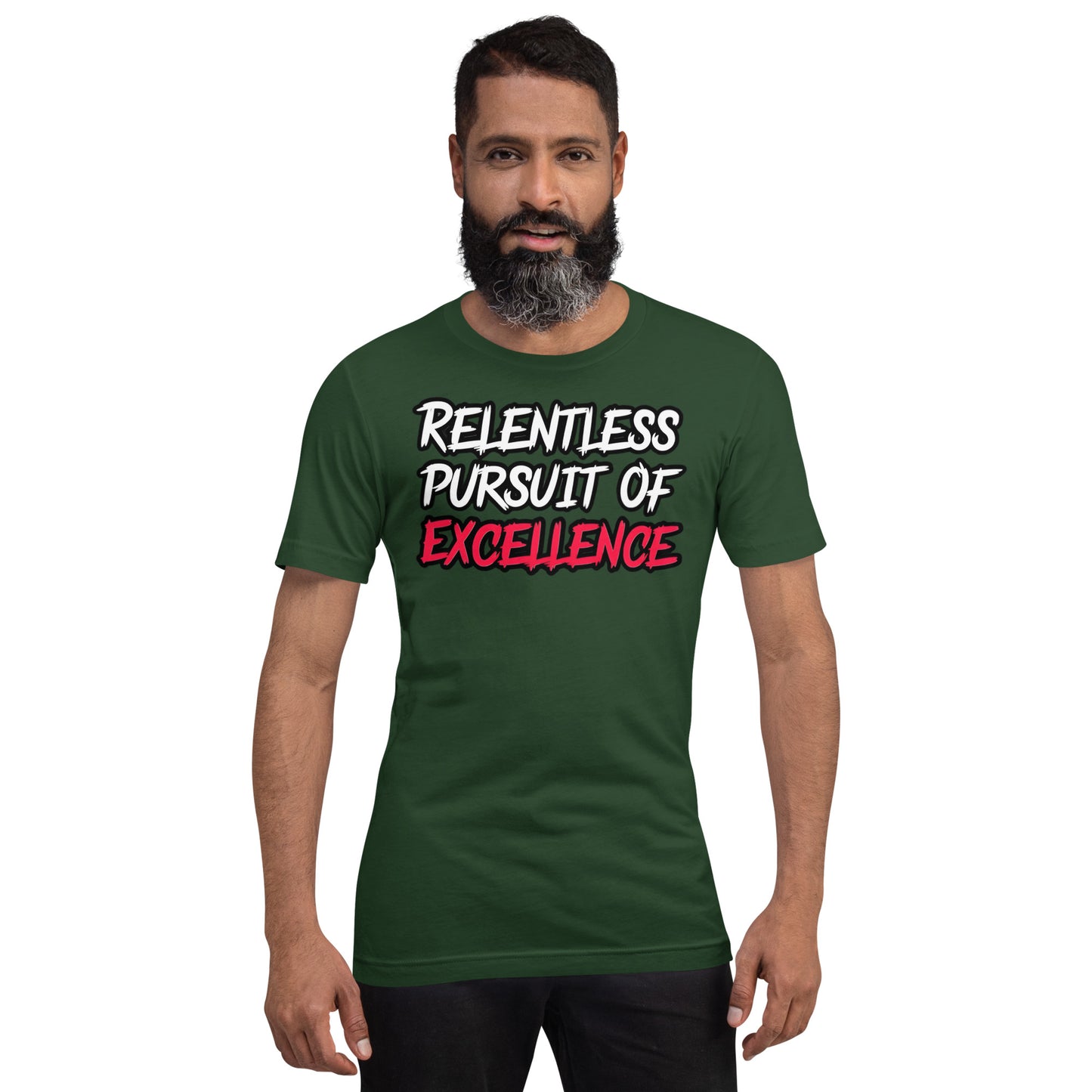 Relentless Pursuit of Excellence Tee Shirt by Alpha Wear Clothing