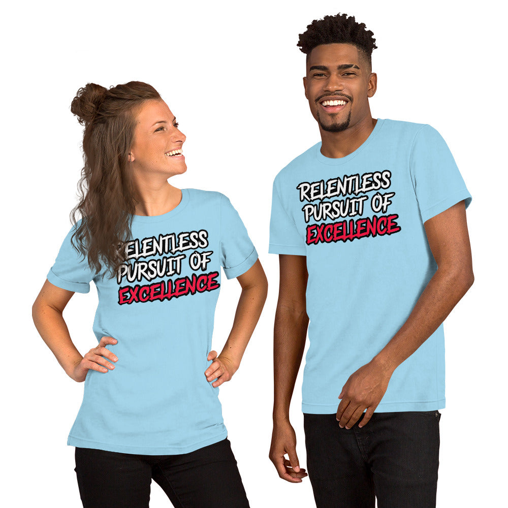 Relentless Pursuit of Excellence Tee Shirt by Alpha Wear Clothing
