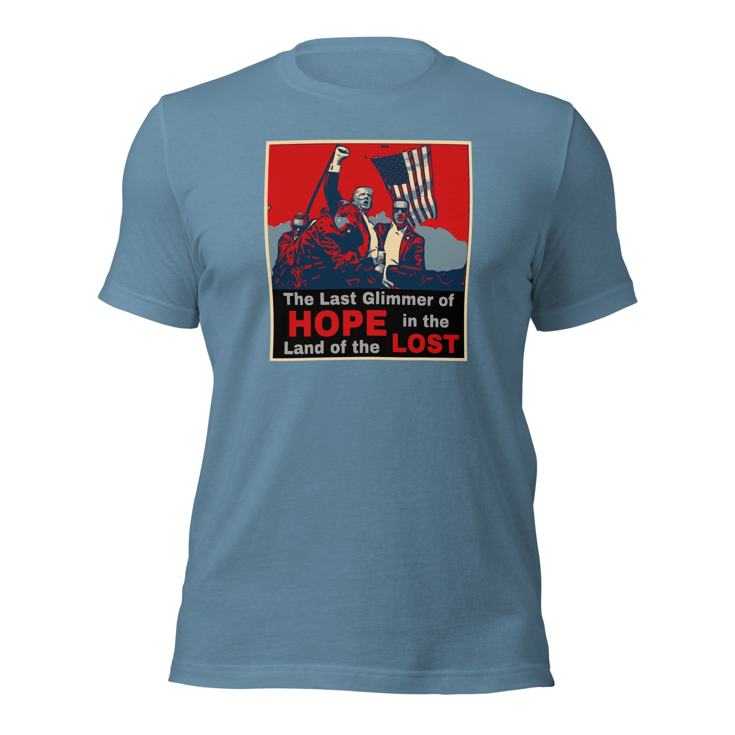 Trump 2024 T-Shirt - “The Last Glimmer of Hope, In the Land of the Lost" Tee - Political Statement Shirt - MAGA Apparel - Pro-Trump Graphic Tee