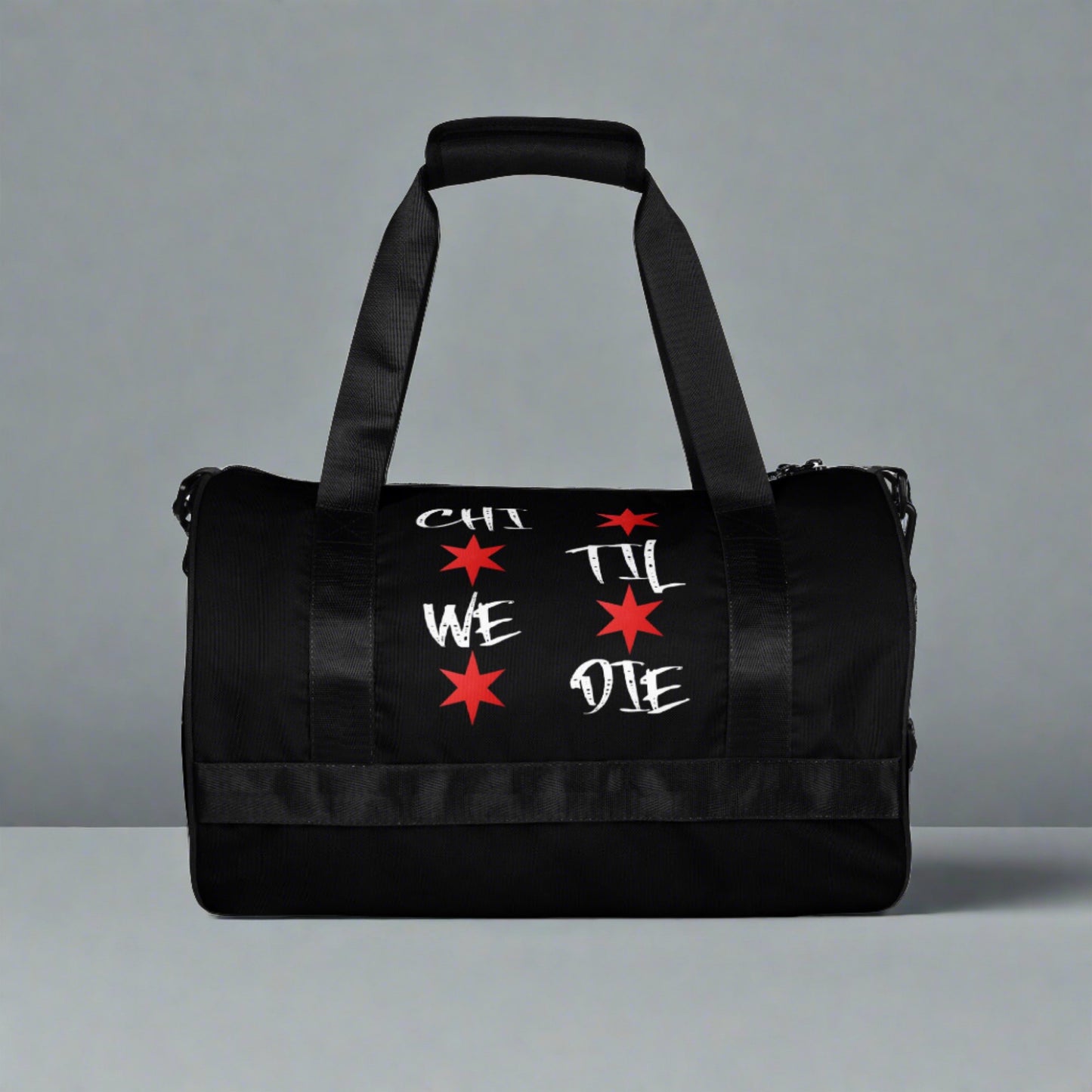 Chi Til We Die Gym Bag: Show Your Chicago Pride in Style