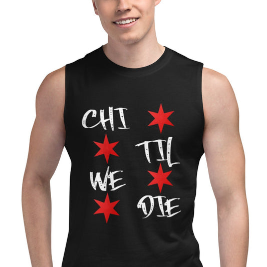 'Chi Til We Die' Chicago Themed Muscle Tank Top | Windy City Apparel