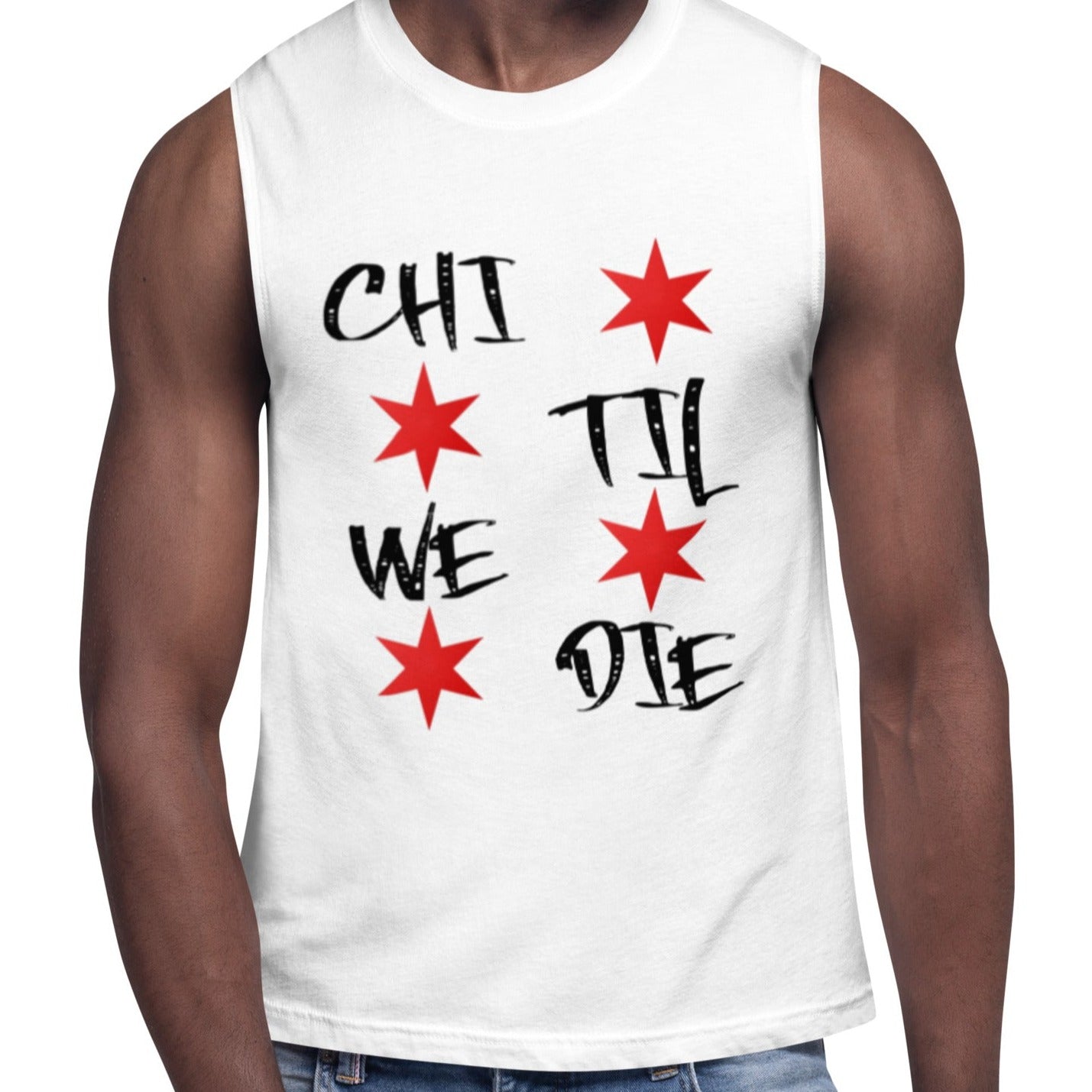 'Chi Til We Die' Chicago Themed Muscle Tank Top | Windy City Apparel