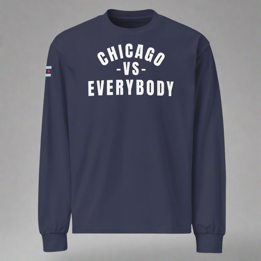 "Chicago Vs Everybody" Heavy Weight Long Sleeve T-Shirt by Alpha Wear