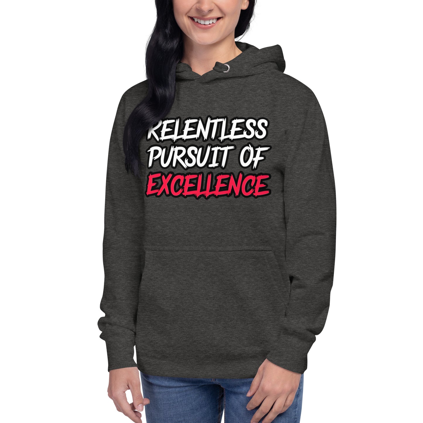 Relentless Pursuit of Excellence Hoodie by Alpha Wear Clothing