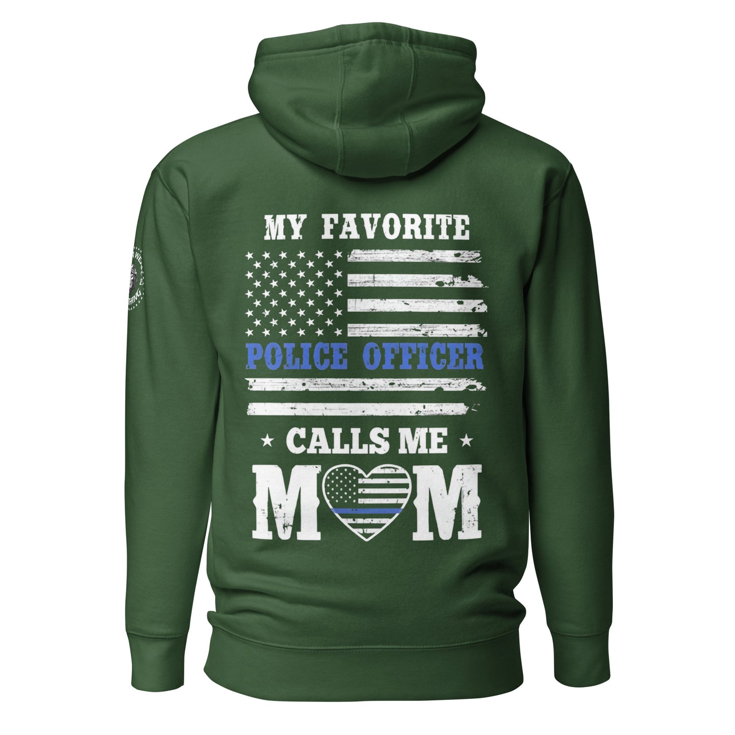 My Favorite Police Officer Calls Me Mom - Mother's Day Hoodie