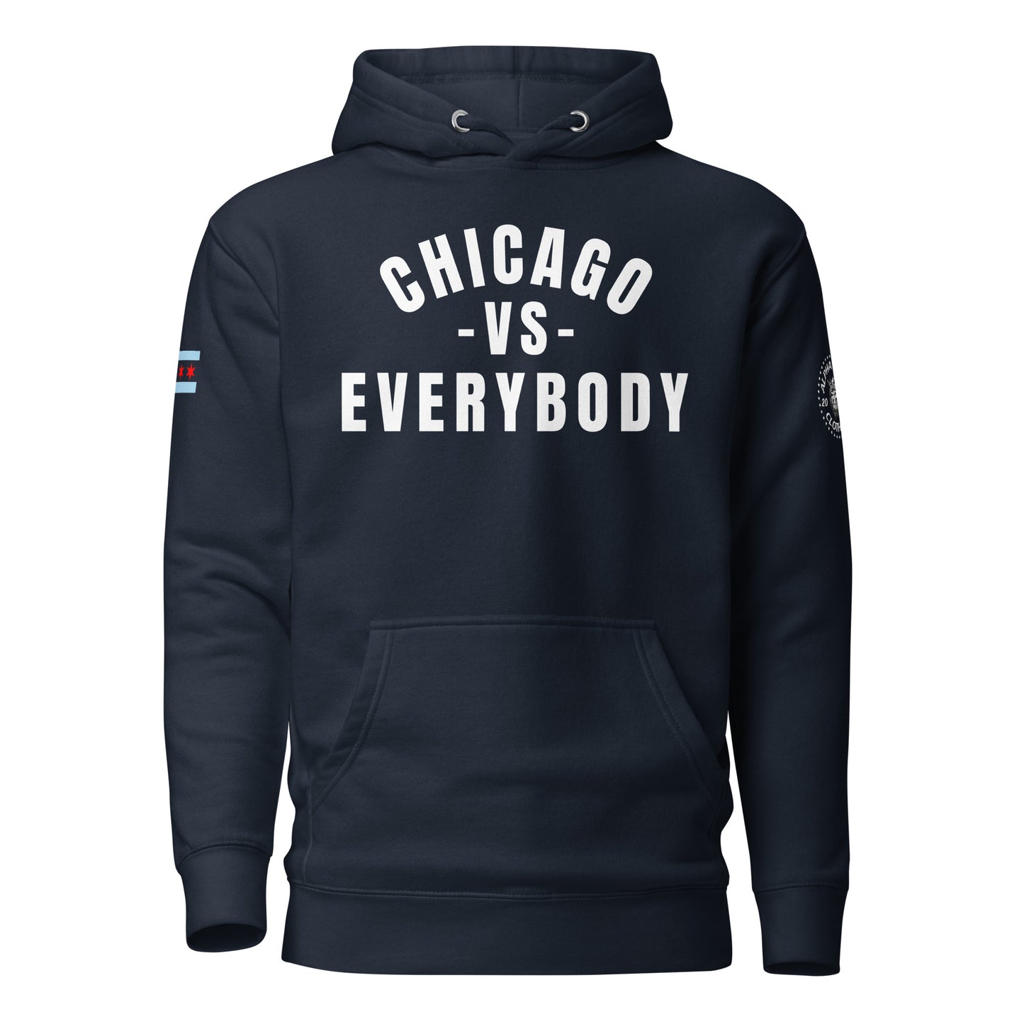 "Chicago Vs Everybody" Hoodie by Alpha Wear