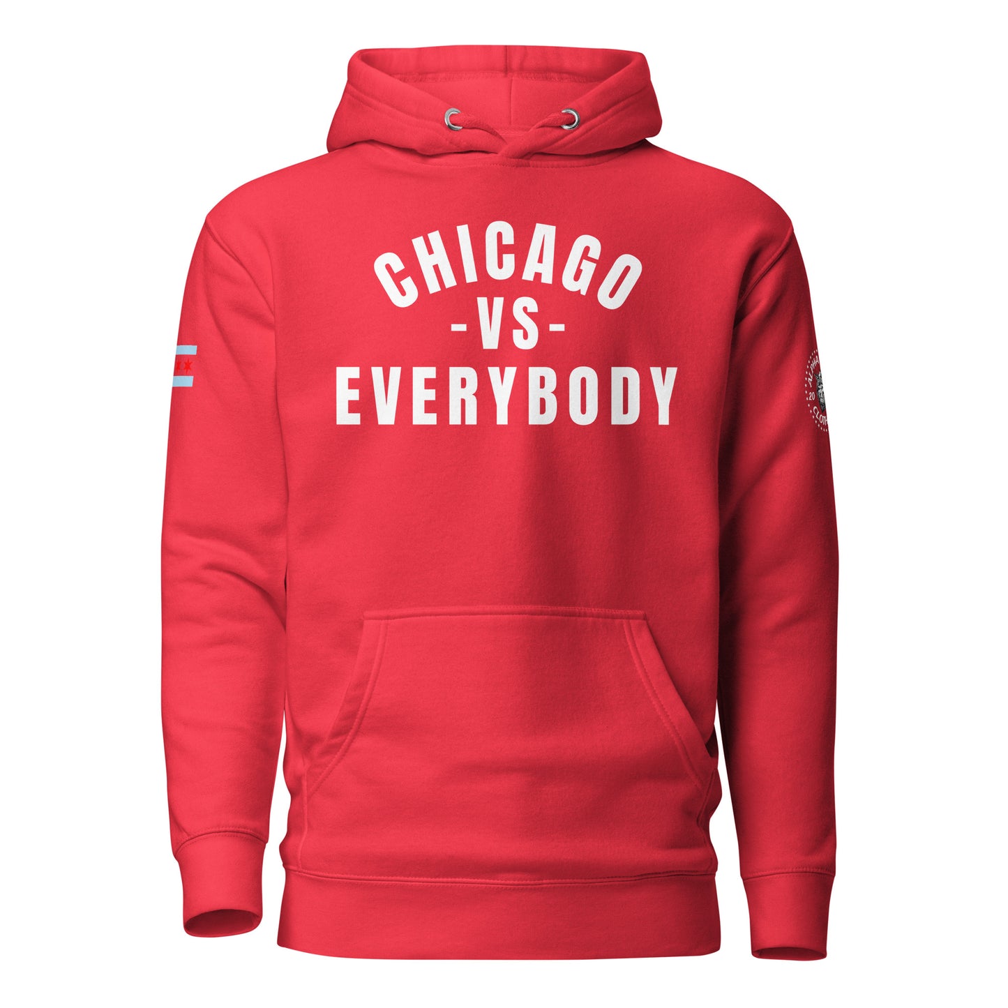 "Chicago Vs Everybody" Hoodie by Alpha Wear