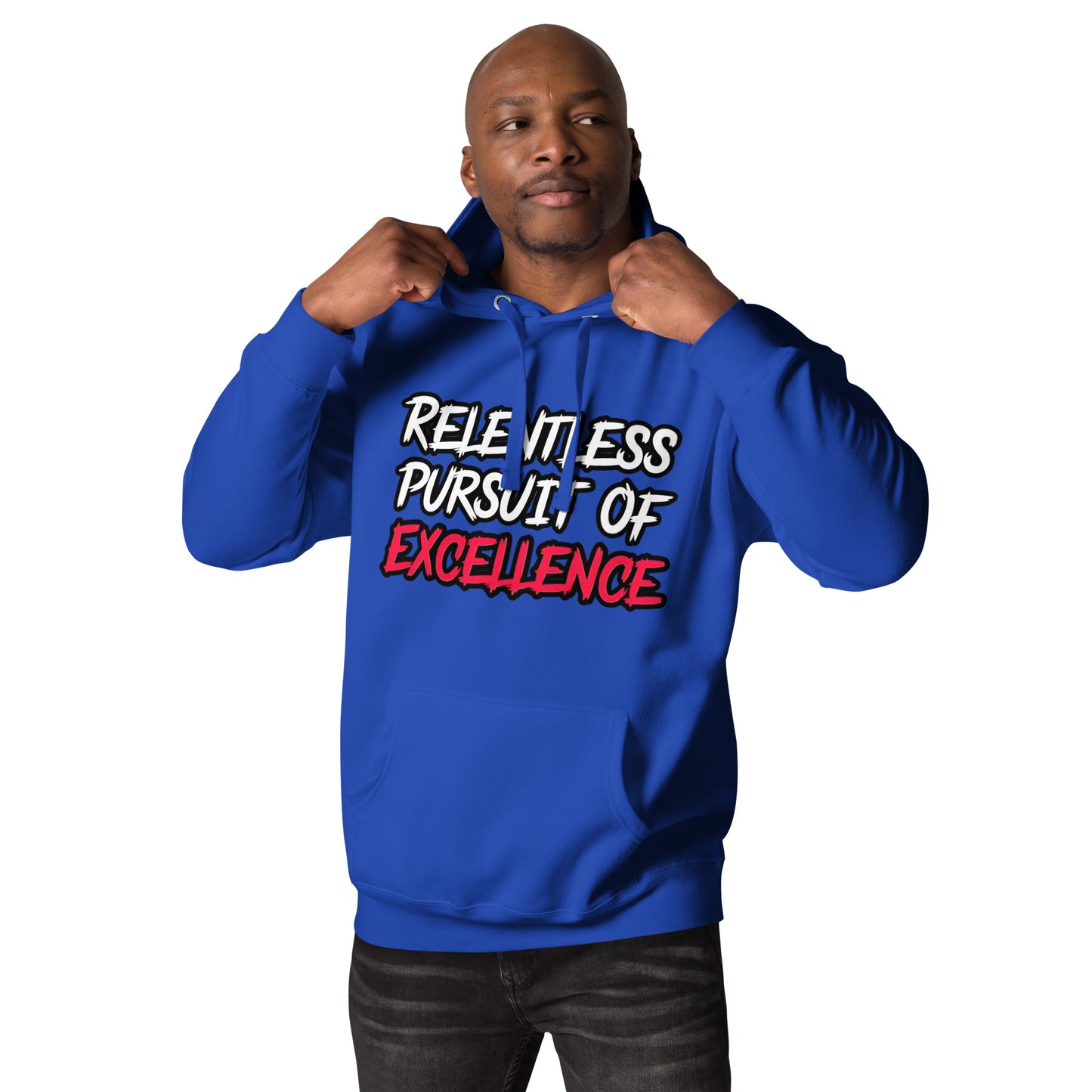 Relentless Pursuit of Excellence Hoodie by Alpha Wear Clothing