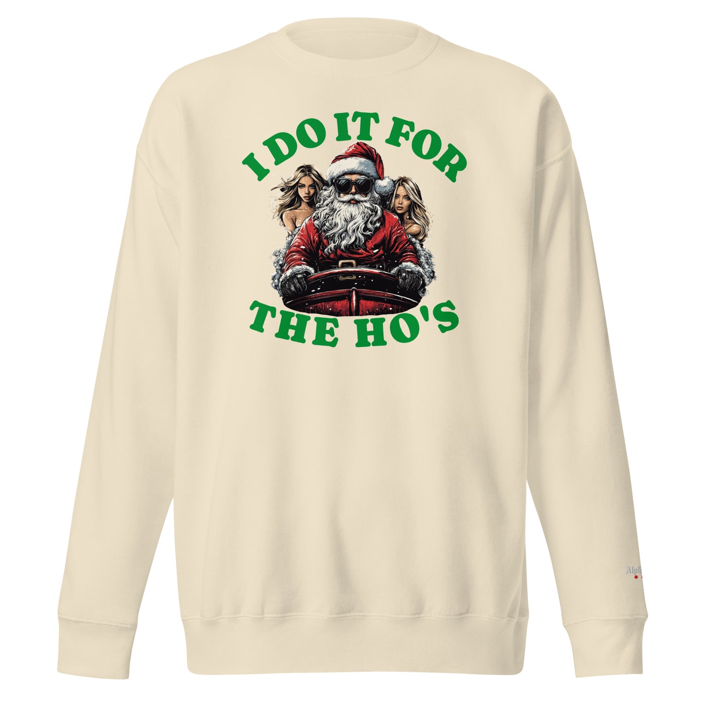 “I Do It For The Ho’s” Noodie Christmas Holiday Crewneck Sweatshirt by Alpha Wear