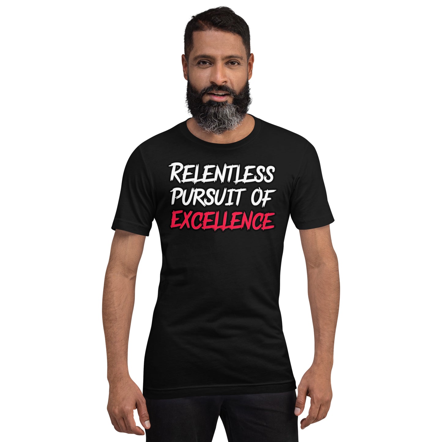 Relentless Pursuit of Excellence Tee Shirt by Alpha Wear Clothing