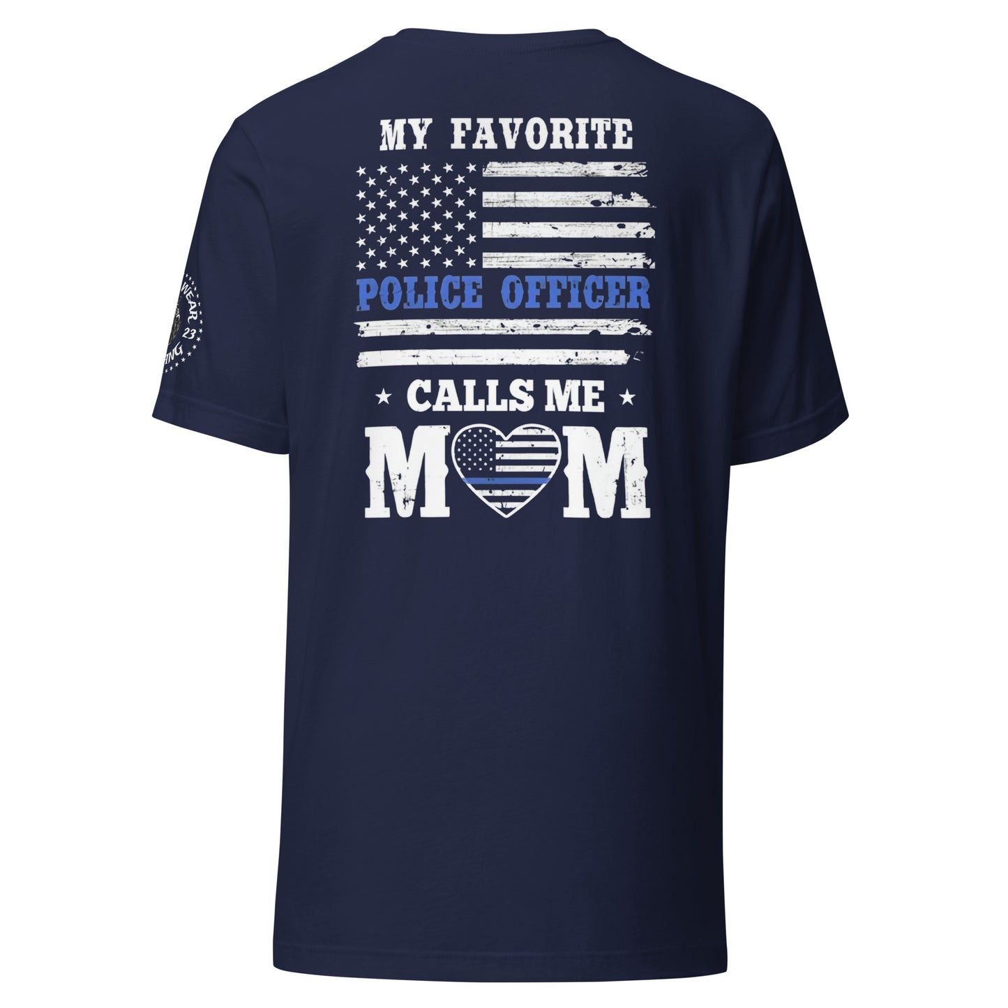 My Favorite Police Officer Calls Me Mom - Mother's Day Hoodie (Back Logo)